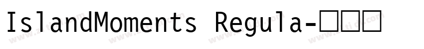 IslandMoments Regula字体转换